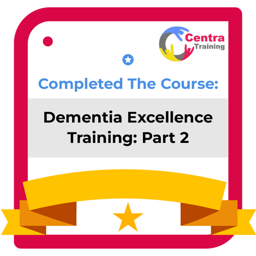 Dementia Excellence: Part 2