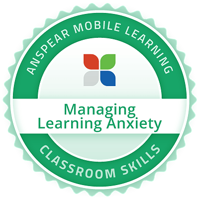 Managing Learning Anxiety