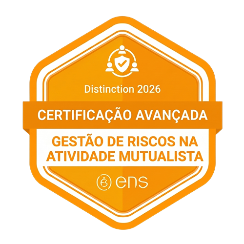 ENS Distinction 2026 | Certificação Avançada: Gestão de Riscos na Atividade Mutualista