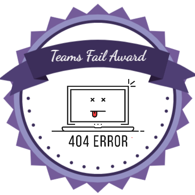 Teams Fail Award